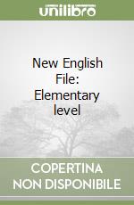 New English File: Elementary level libro usato