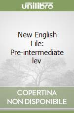 New English File: Pre-intermediate lev