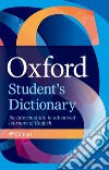 Oxford student's dictionary. Con e-book. Con espansione online libro