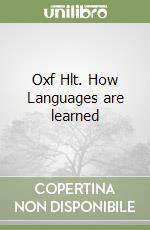 Oxf Hlt. How Languages are learned libro