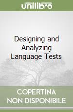 Designing and Analyzing Language Tests