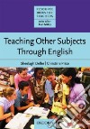 Teaching Other Subjects Through English libro