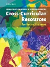 Cross-Curricular Resource for Young Learners libro di Calabrese Immacolata Rampone Silvana