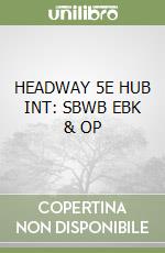 HEADWAY 5E HUB INT: SBWB EBK & OP libro