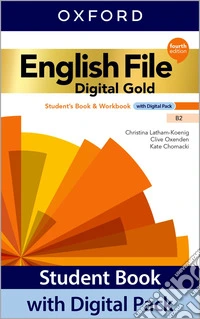 English file. B2. With EC, Student's book, Workbook, Ready for. Per le Scuole superiori. Con e-book. Con espansione online libro