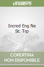 Incred Eng Ne St: Trp libro