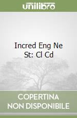 Incred Eng Ne St: Cl Cd libro