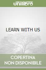 LEARN WITH US