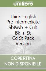 Think English Pre-intermediate Sb&wb + Cult Bk + St Cd St Pack Version libro