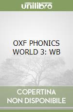 OXF PHONICS WORLD 3: WB