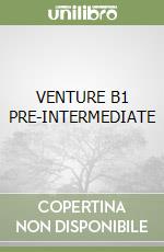 VENTURE B1 PRE-INTERMEDIATE