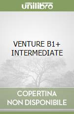 VENTURE B1+ INTERMEDIATE libro