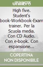 High five. Student's book-Workbook-Exam trainer. Per la Scuola media. Con CD Audio. Con e-book. Con espansione online. Vol. 1 libro usato