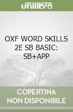 OXF WORD SKILLS 2E SB BASIC: SB+APP