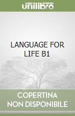 LANGUAGE FOR LIFE B1 libro