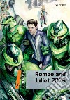 Romeo and Juliet 2079. Dominoes. Livello 2. Con espansione online. Con Audio libro