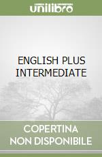 ENGLISH PLUS INTERMEDIATE libro