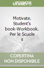 Motivate. Student`s book-Workbook. Vol. 3 libro usato