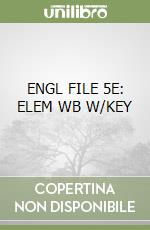 ENGL FILE 5E: ELEM WB W/KEY libro