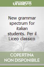 New Grammar Spectrum for Italian Students