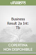 Business Result 2a Int: Tb libro
