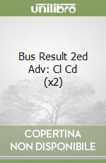 Bus Result 2ed Adv: Cl Cd (x2) libro