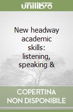 New headway academic skills: listening, speaking & libro