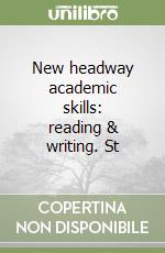 New headway academic skills: reading & writing. St libro