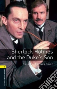 Sherlock Holmes and the Duke`s Son libro usato