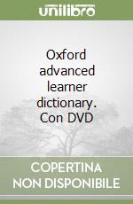 Oxford advanced learner dictionary. Con DVD libro