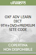 OXF ADV LEARN DICT 9TH+DVD+PREMIUM SITE CODE