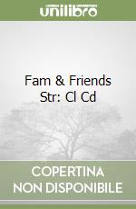 Fam & Friends Str: Cl Cd libro