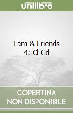 Fam & Friends 4: Cl Cd