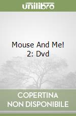 Mouse And Me! 2: Dvd