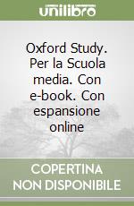 Oxford Study. Per la Scuola media. Con e-book. Con espansione online:  Updated edition of this bilingual dictionary specifically written for