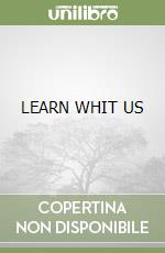 LEARN WHIT US libro