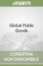 Global Public Goods libro usato