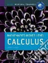 Ib course book: higher level maths calculus. Per l libro