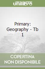 Primary: Geography - Tb 1