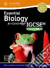 Essent biology IGCSE 2017. Student's book. Per le Scuole superiori. Con espansione online. Con CD-ROM libro