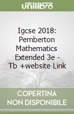 Igcse 2018: Pemberton Mathematics Extended 3e - Tb +website Link libro