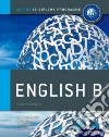 Ib course book: english B. Per le Scuole superiori libro