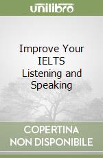 Improve Your IELTS Listening and Speaking libro