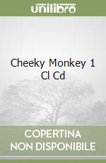 Cheeky Monkey 1 Cl Cd libro