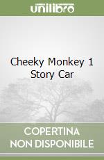 Cheeky Monkey 1 Story Car libro