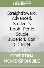 Straightfoward. Advanced. Student's book. Per le Scuole superiori. Con CD-ROM