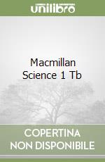 Macmillan Science 1 Tb libro