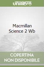 Macmillan Science 2 Wb libro