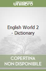 English World 2 - Dictionary libro