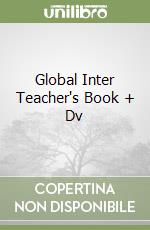 Global Inter Teacher's Book + Dv libro
